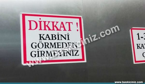 Kabini görmeden girme levhasıAsansörler için dikkat levhası,